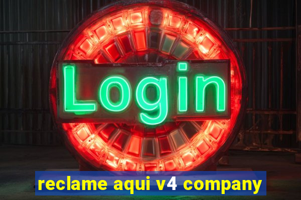 reclame aqui v4 company